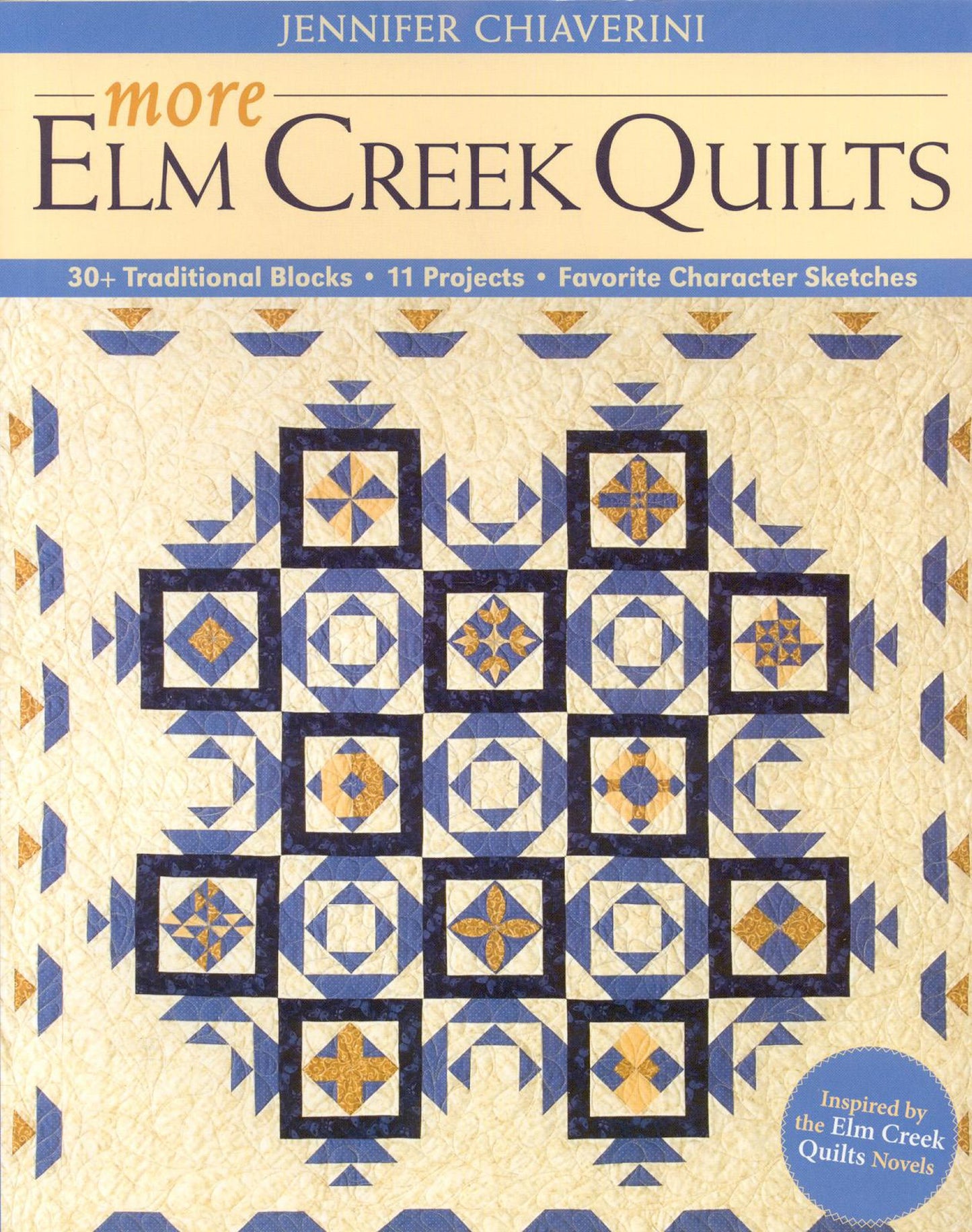 More Elm Creek Quilts: 30+ Traditional Blocks 11 Projects Favorite Character Sketches