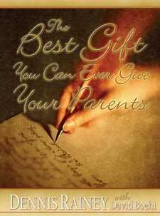 The Best Gift You Can Ever Give Your Parents