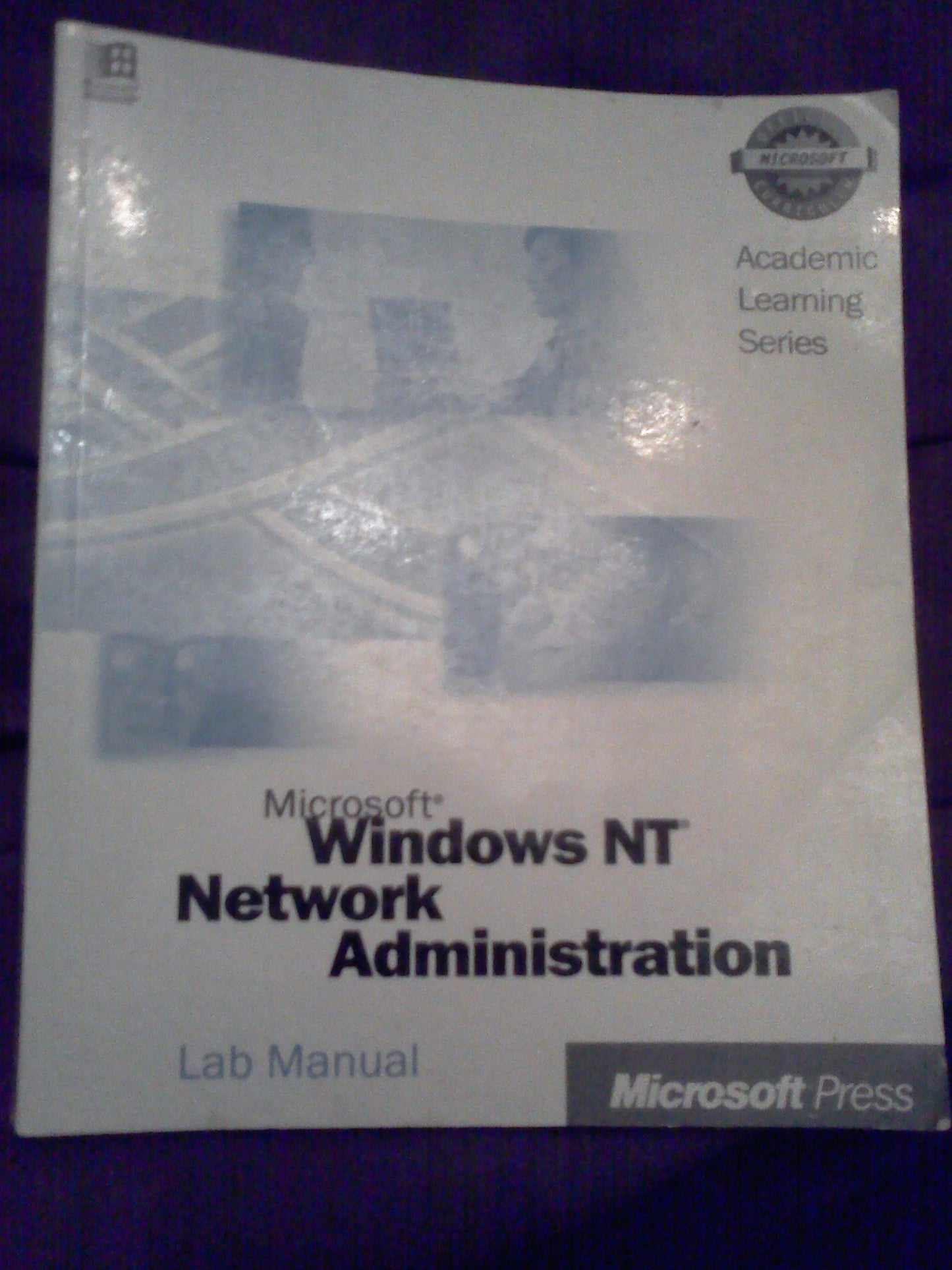 Microsoft Windows Nt Network Administration (Academic Learning Series) - 9287