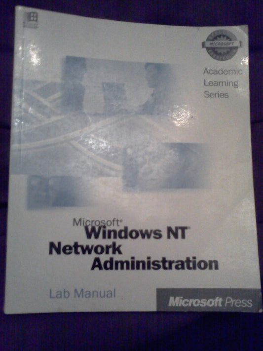 Microsoft Windows Nt Network Administration (Academic Learning Series) - 9287