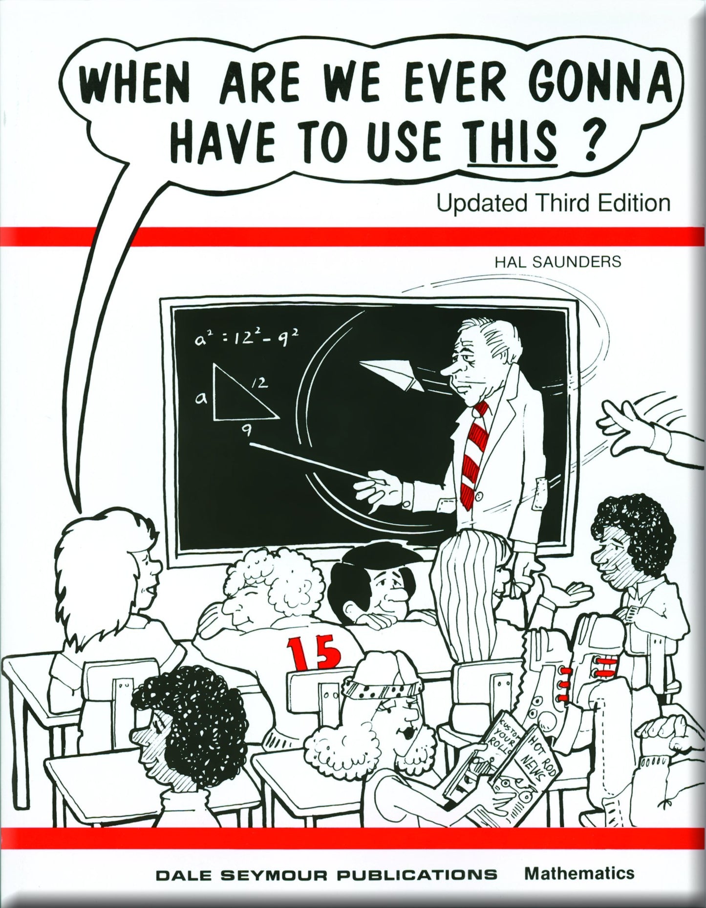 When are We Ever Gonna Have to Use This?