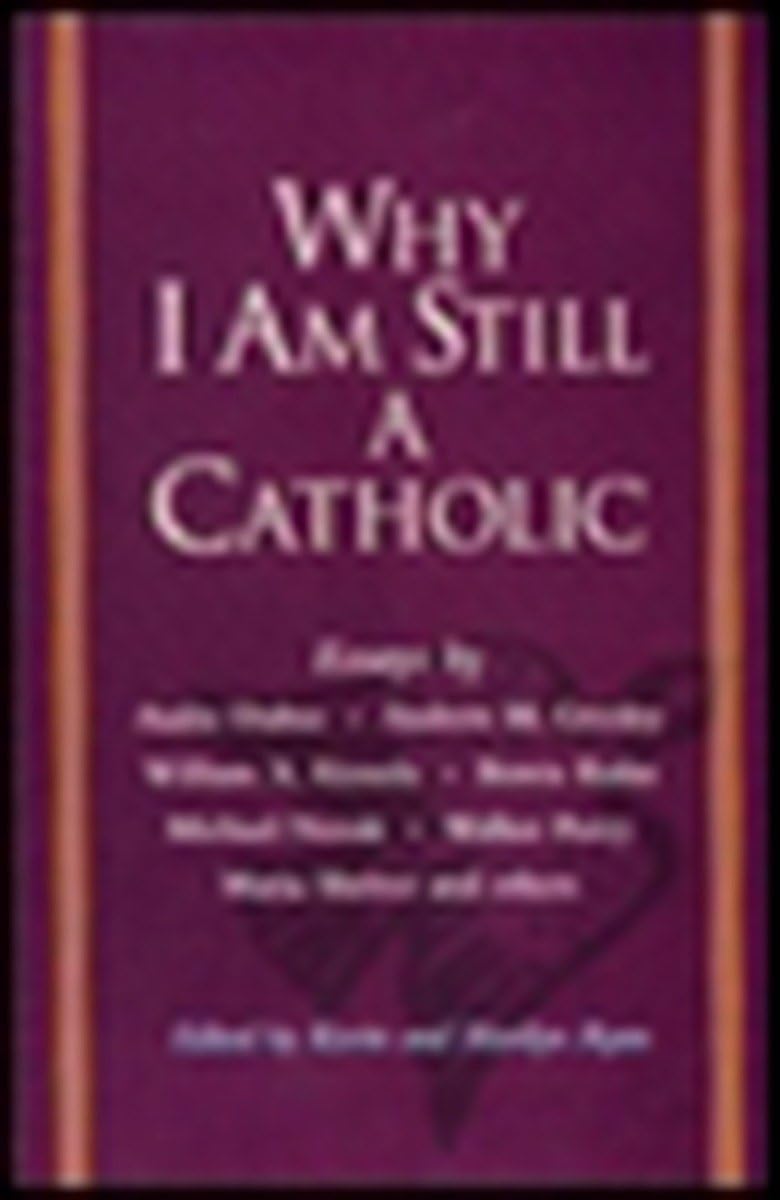 Why I Am Still a Catholic