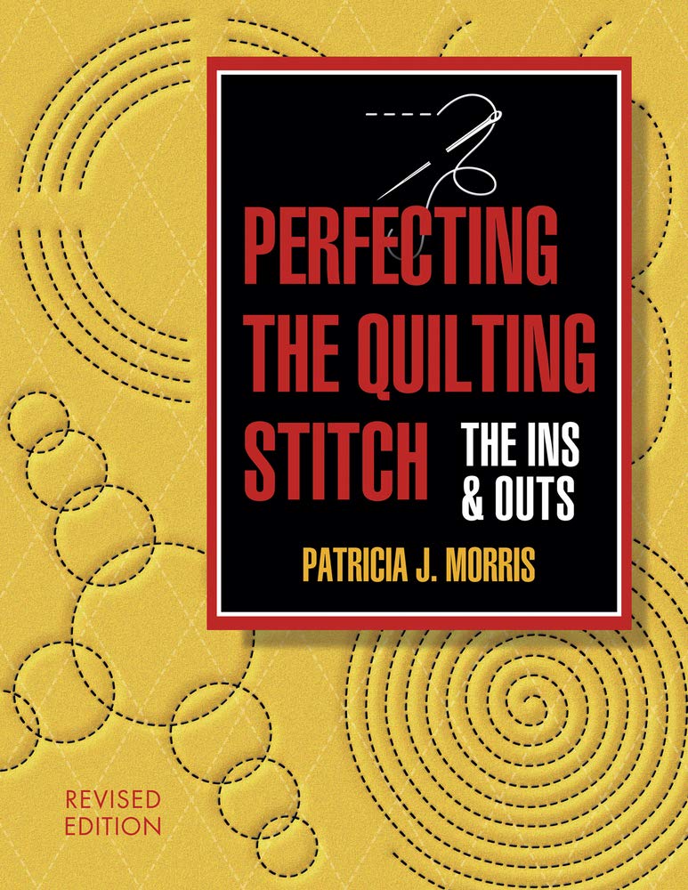 Perfecting the Quilting Stitch: The Ins & Outs
