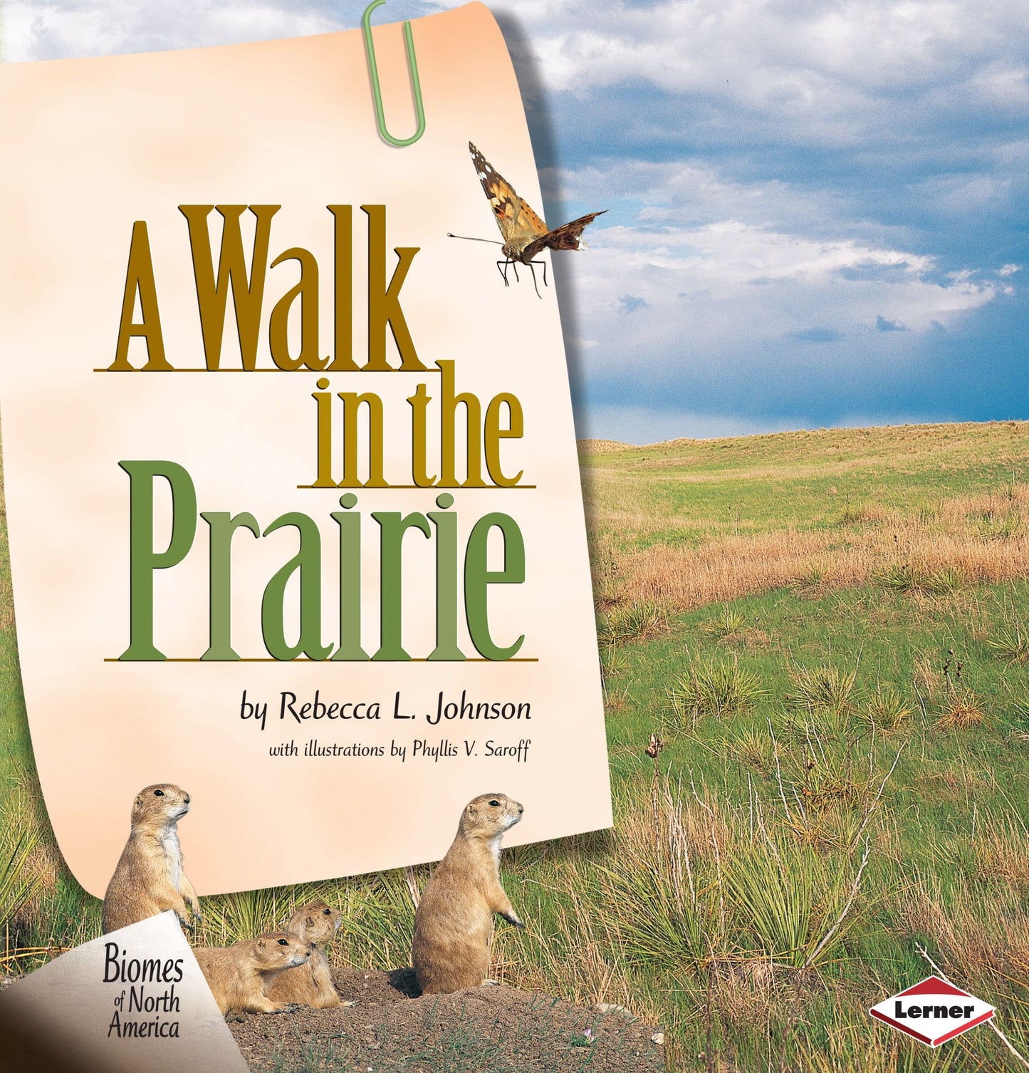 A Walk in the Prairie (Biomes of North America)