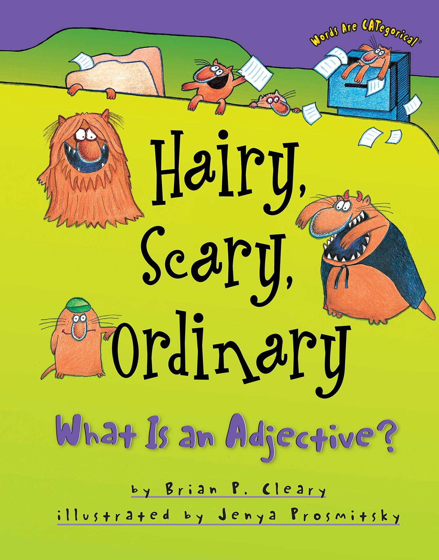 Hairy, Scary, Ordinary: What Is an Adjective? (Words Are CATegorical ®)
