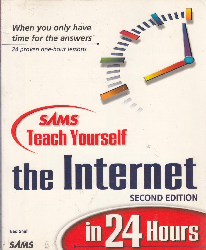 Teach Yourself the Internet in 24 Hours (Sams Teach Yourself)