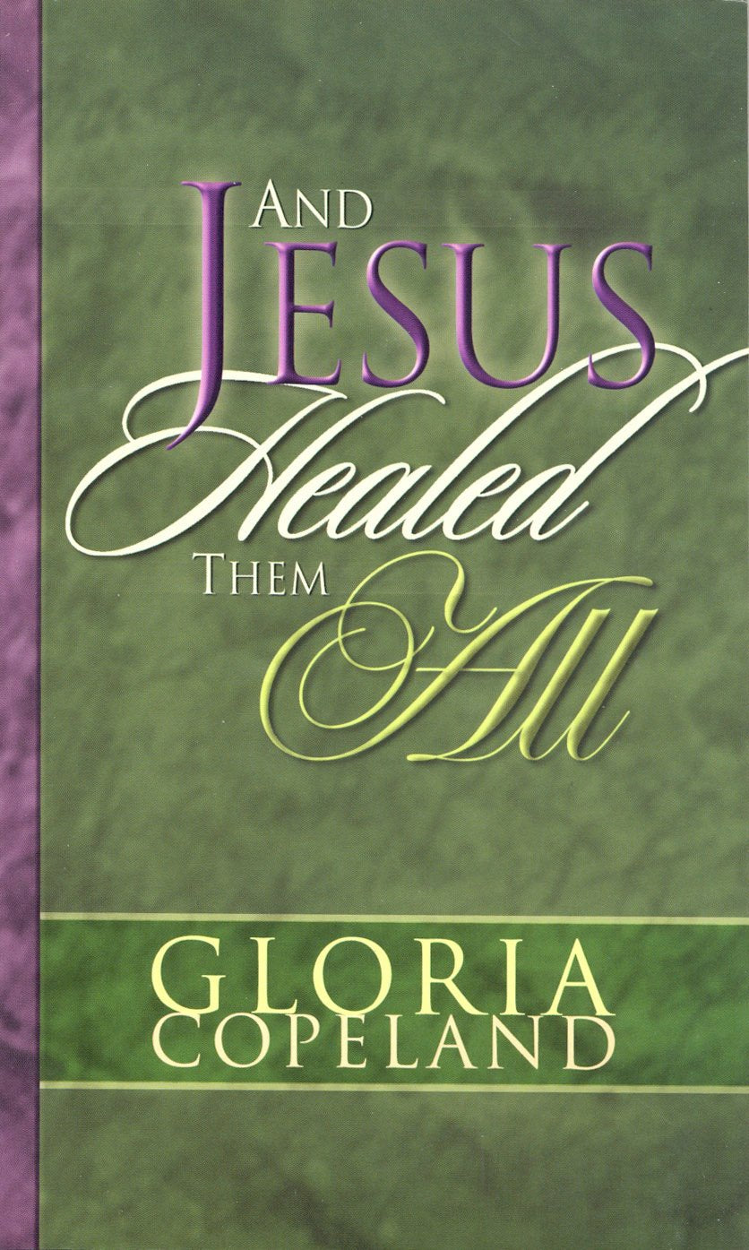 And Jesus Healed Them All