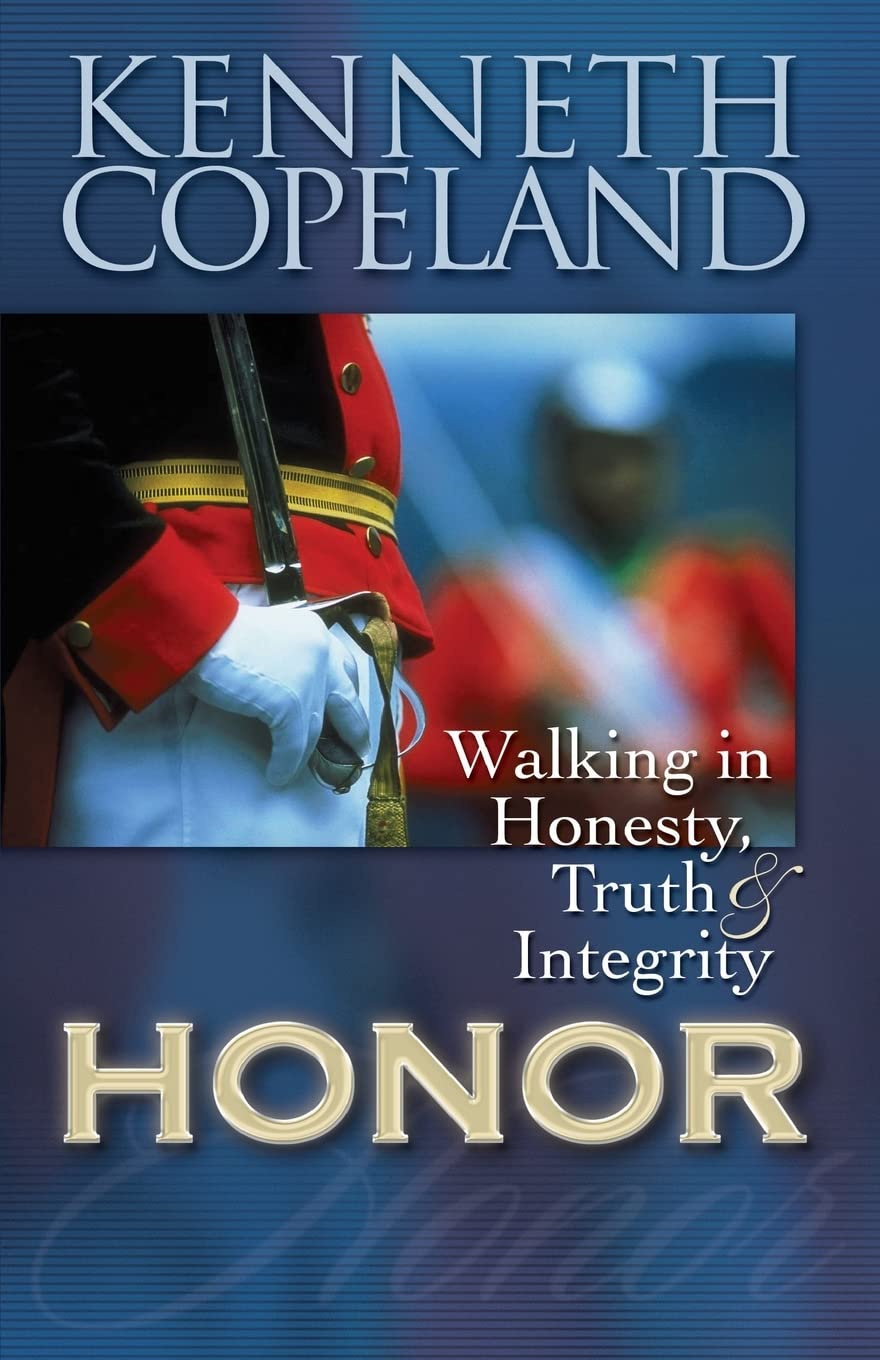 Honor: Walking in Honesty, Truth, and Integrity