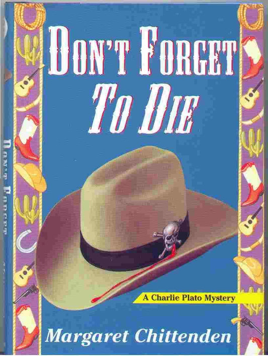 Don't Forget to Die: A Charlie Plato Mystery