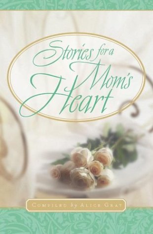Stories For A Mom's Heart