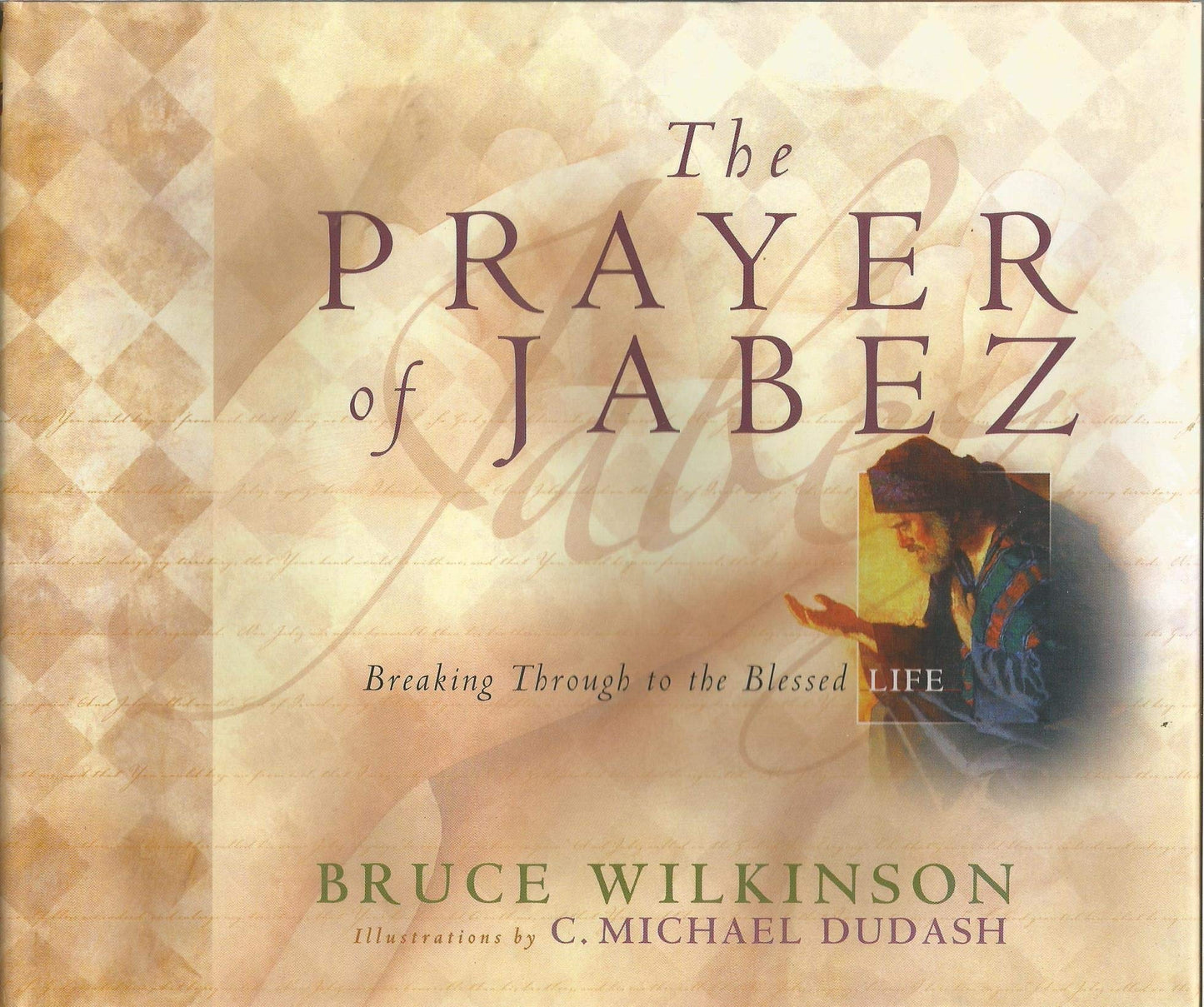 The Prayer of Jabez Gift Edition: Breaking Through to the Blessed Life (Breakthrough Series)