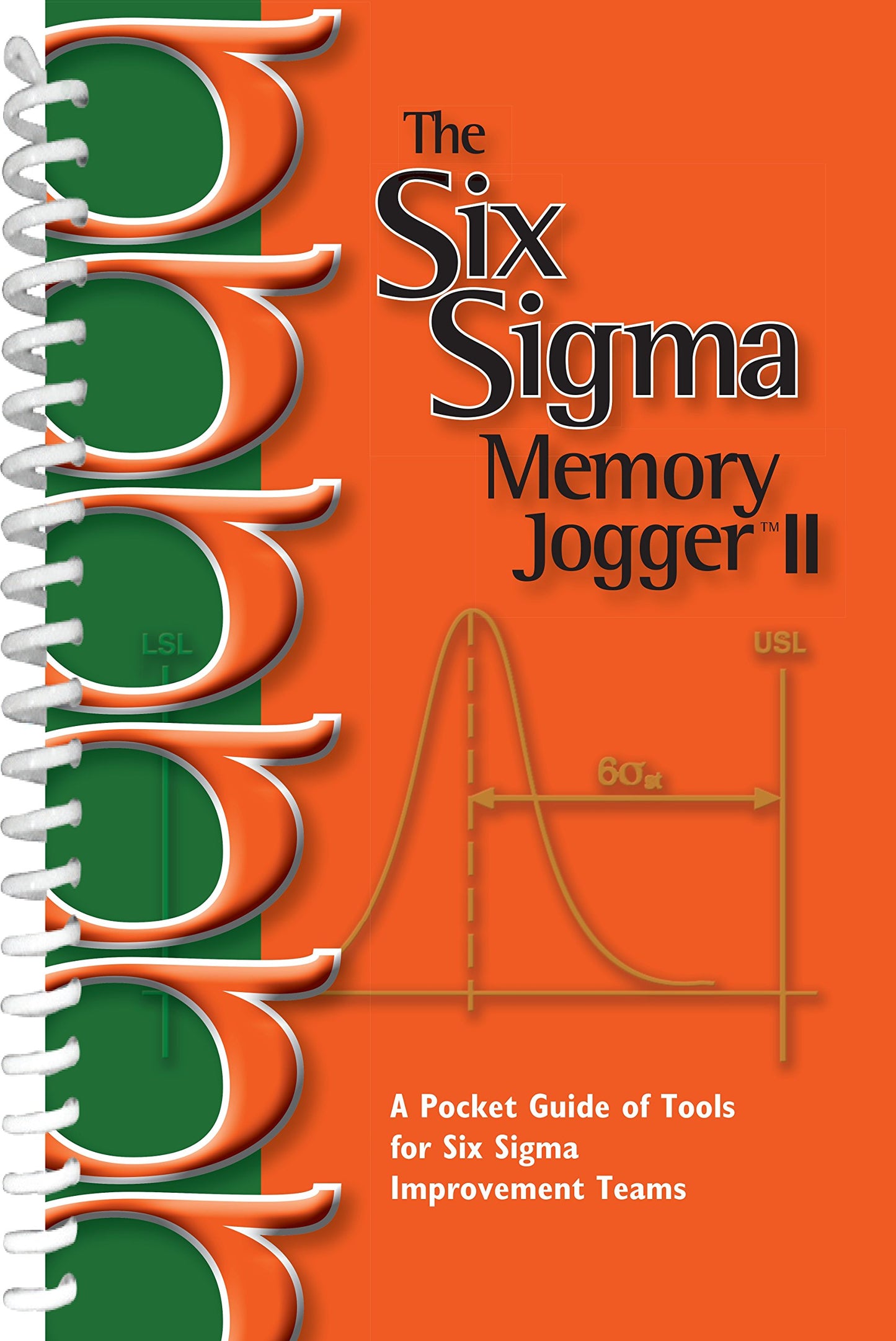 Six Sigma Memory Jogger II: A Pocket Guide