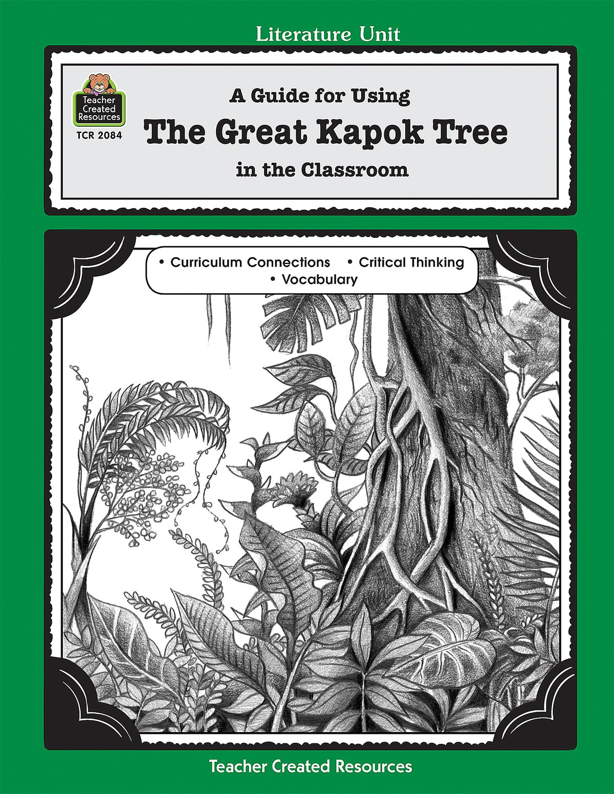 A Guide for Using The Great Kapok Tree in the Classroom