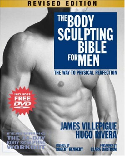 The Body Sculpting Bible for Men, Revised Edition: The Way to Physical Perfection