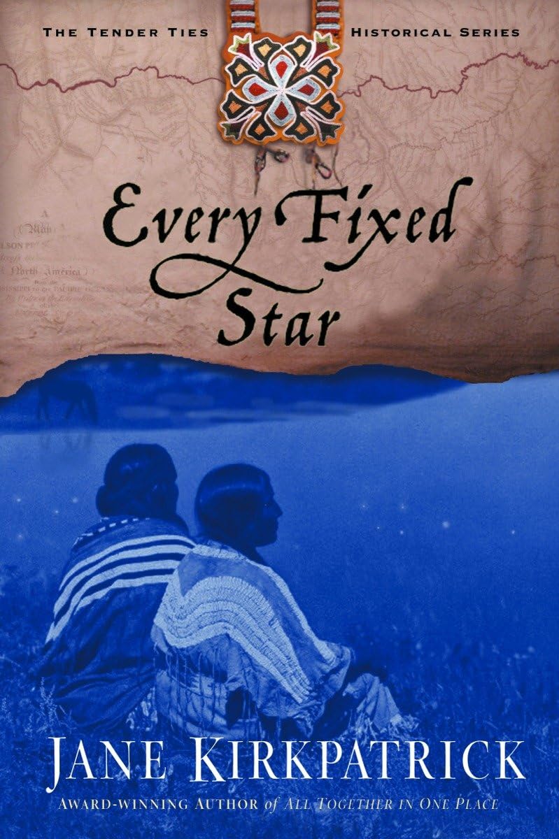 Every Fixed Star (Tender Ties Historical Series #2)