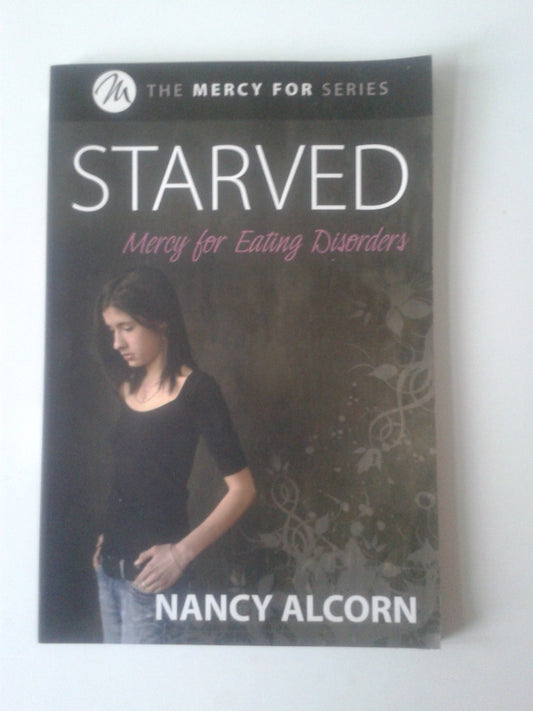 STARVED: MERCY FOR EATING DISORD