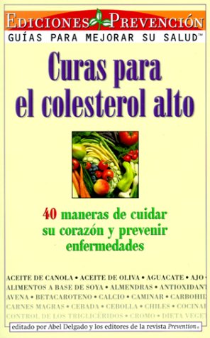 Curas para el colesterol alto: 40 maneras de cuidar su corazón y prevenir enfermedades