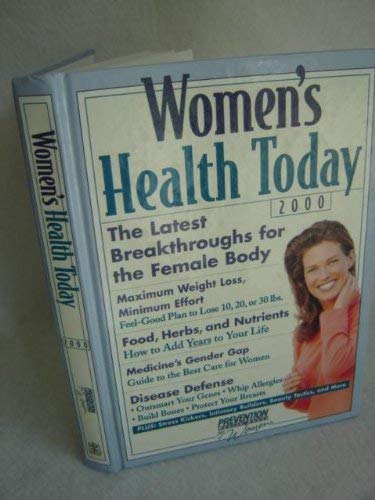 Women's health today 2000: The lastest breakthroughs for the female body