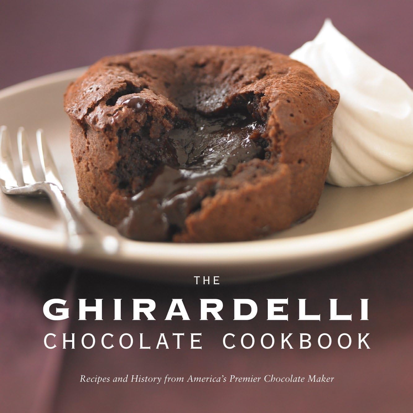 The Ghirardelli Chocolate Cookbook: Recipes and History from America's Premier Chocolate Maker - 5418