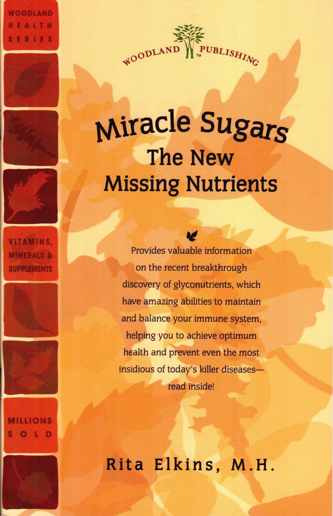 Miracle Sugars: The New Class of Missing Nutrients