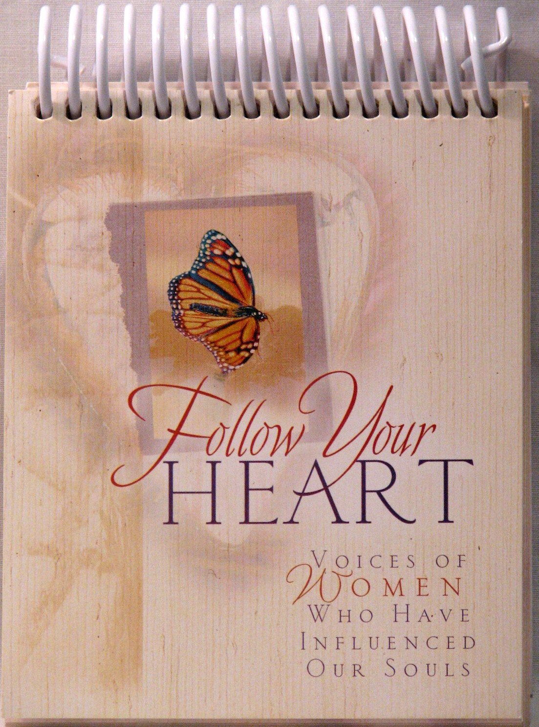 Follow Your Heart Daybrightener: Voices of Women Who Have Influenced Our Souls