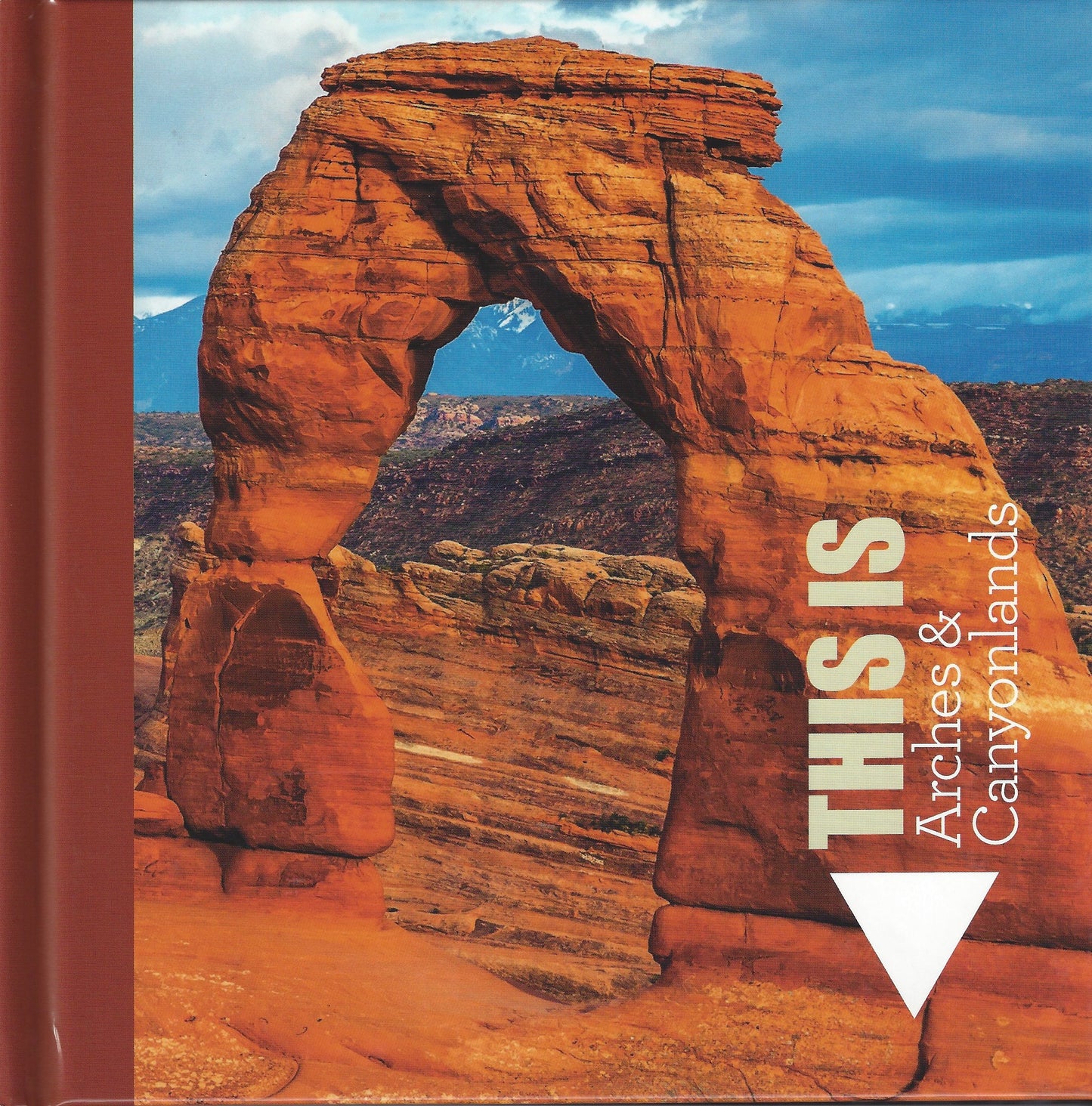 This Is Arches & Canyonlands