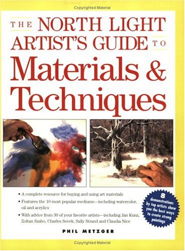 North Light Artists Guide to Materials & Techniques