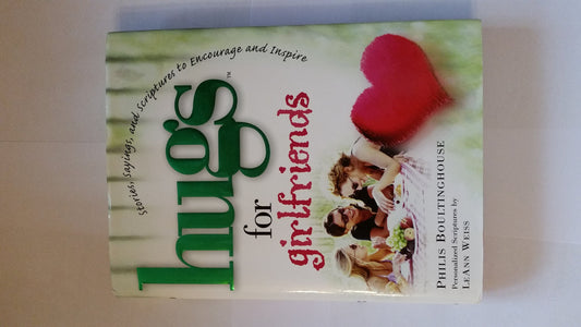 Hugs for Girlfriends: Stories, Sayings, and Scriptures to Encourage and Inspire (Hugs Series)