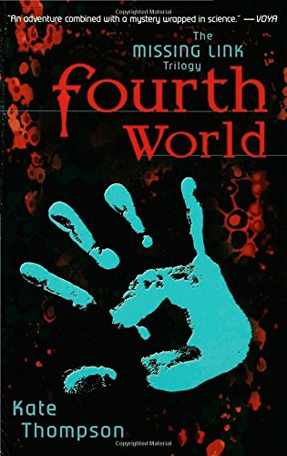 Fourth World: Book One in the Missing Link Trilogy (Smart Kids)