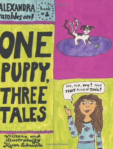 One Puppy, Three Tales: Alexandra Rambles On Book #1