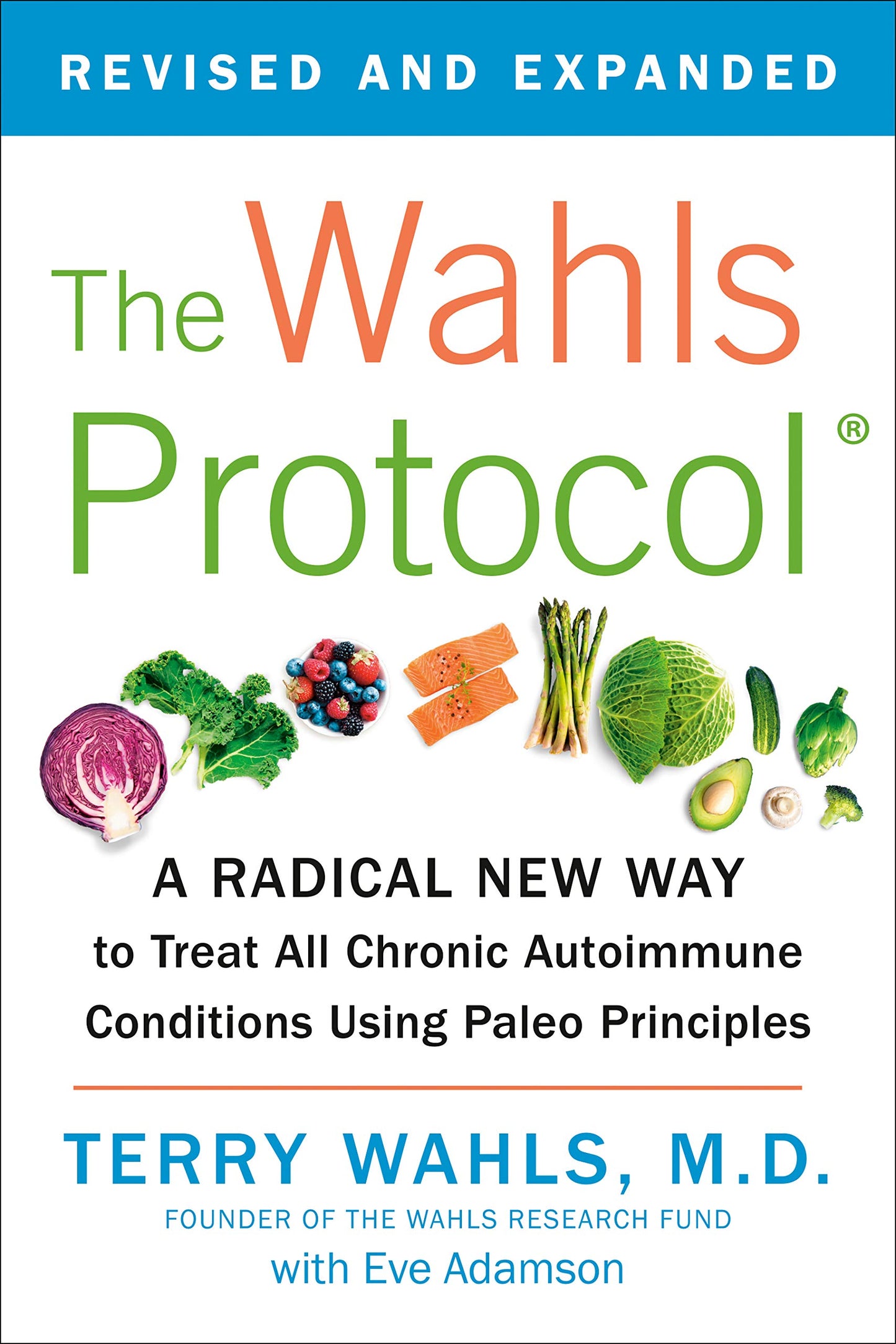 The Wahls Protocol: A Radical New Way to Treat All Chronic Autoimmune Conditions Using Paleo Principles - 8785