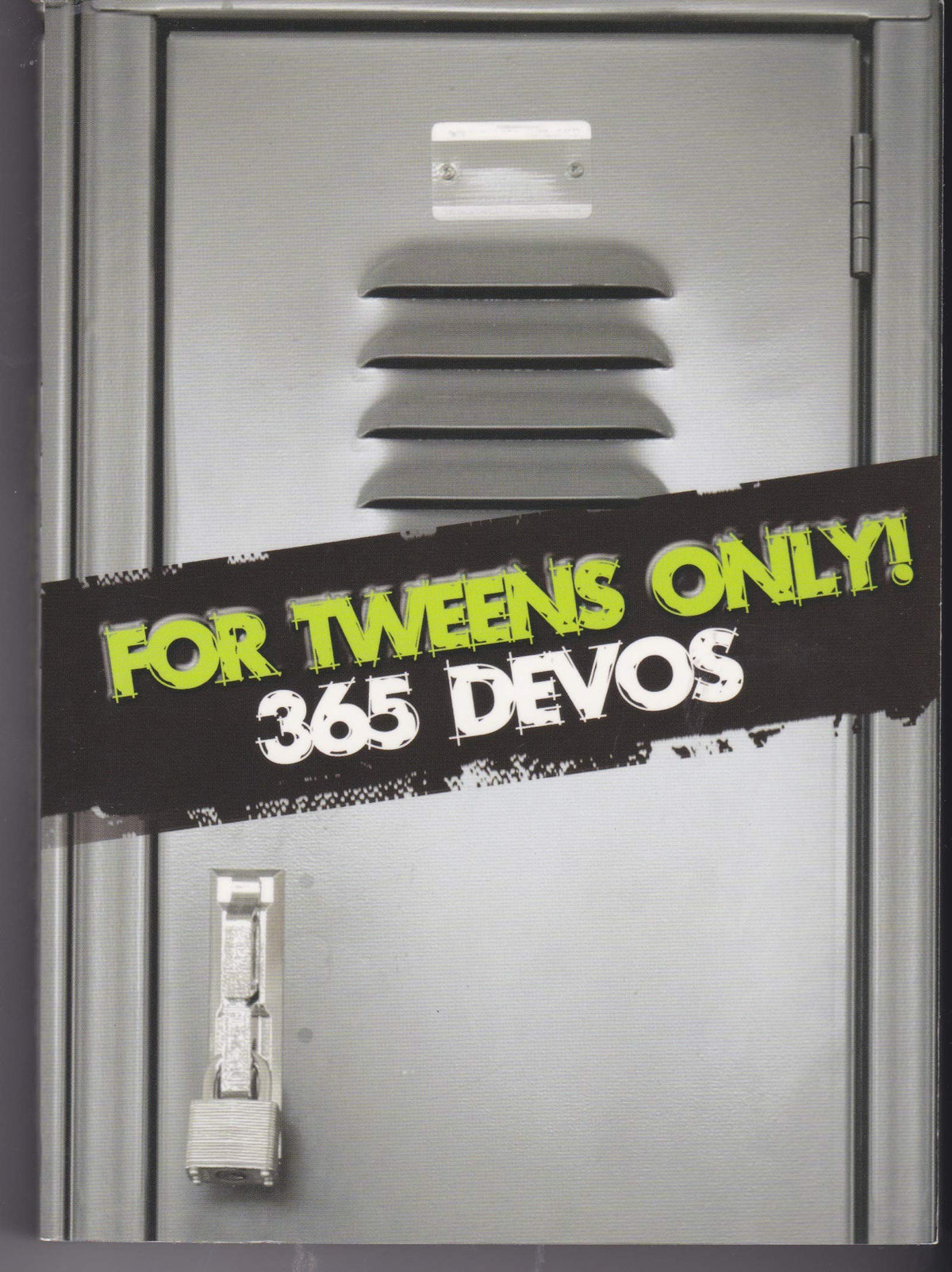 For Tweens Only ! : 365 Devos