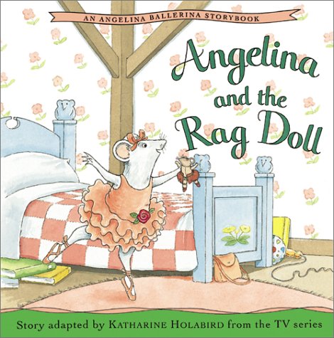 Angelina and the Rag Doll (Angelina Ballerina)