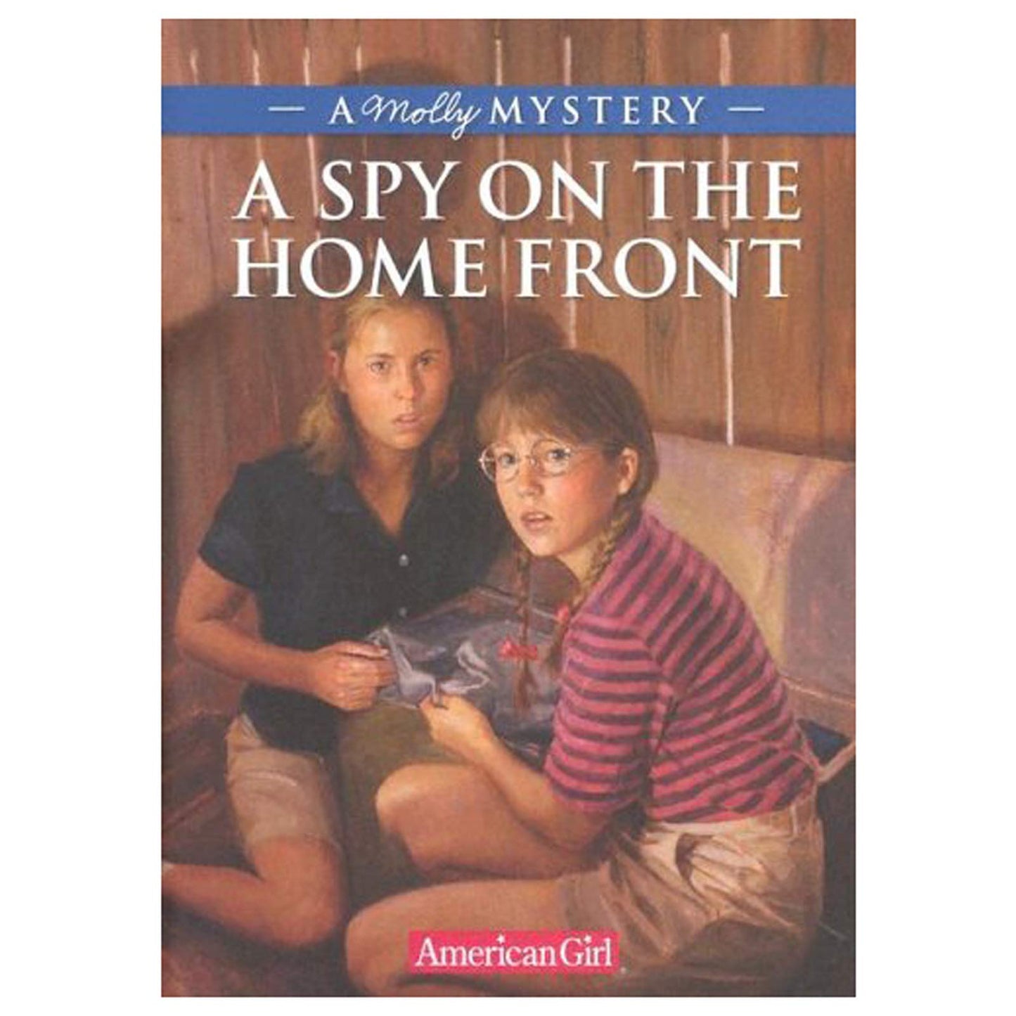 A Spy On The Home Front: A Molly Mystery (American Girl Mysteries)