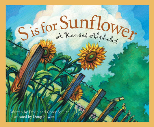 S is for Sunflower: A Kansas Alphabet (Discover America State by State) - 6758