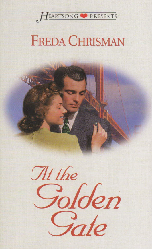At the Golden Gate (Heartsong Presents #404)