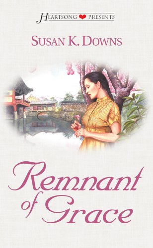 Remnant of Grace (Heartsong Presents #427)