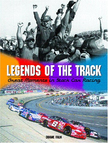 Legends of the Track: Great Moments in Stock Car Racing