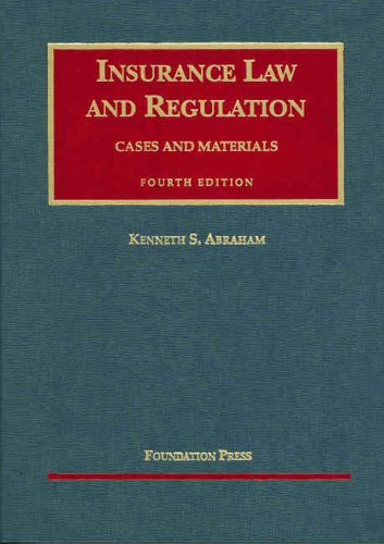 Insurance Law And Regulation: Cases And Materials