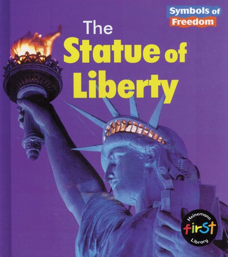 The Statue of Liberty (Heinemann First Library)