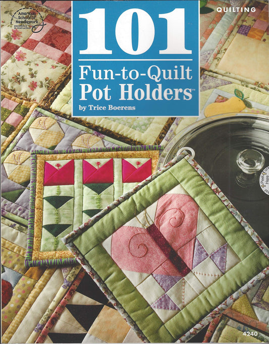 101 Fun-to-Quilt Pot Holders