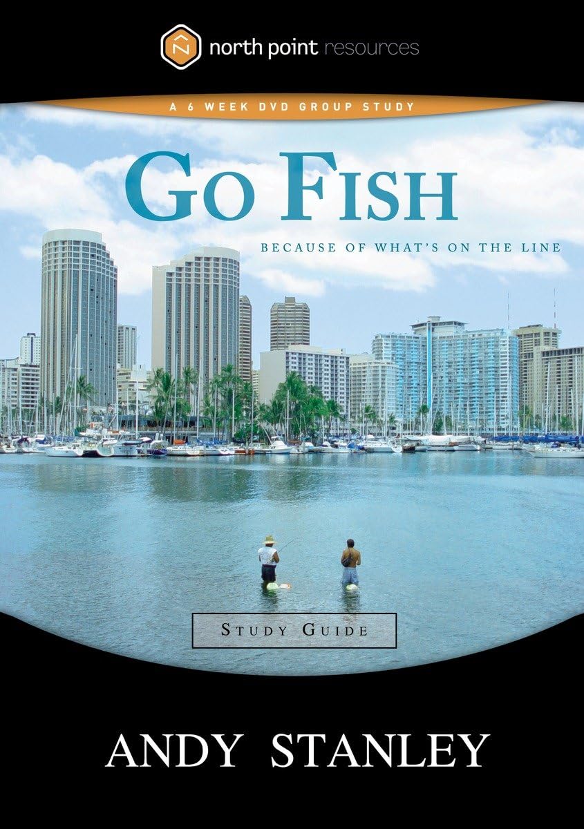 Go Fish Study Guide: Because of What's on the Line (North Point Resources Series)