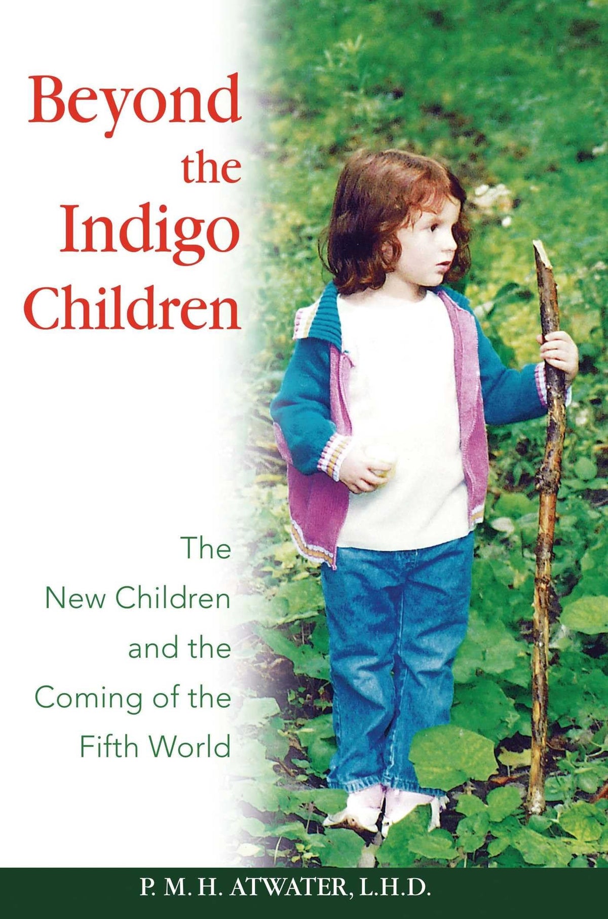 Beyond the Indigo Children: The New Children and the Coming of the Fifth World