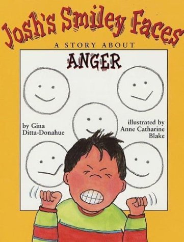 Josh's Smiley Faces: A Story About Anger - 4146