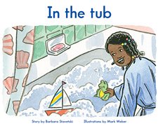 In the tub - The King School Series, Kindergarten Collection / Very Early Emergent, LEVEL 2 (6-pack)