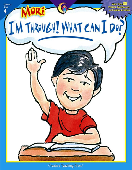 More I'm Through, What Can I Do?, Gr. 4