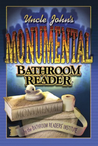 Uncle John's Monumental Bathroom Reader
