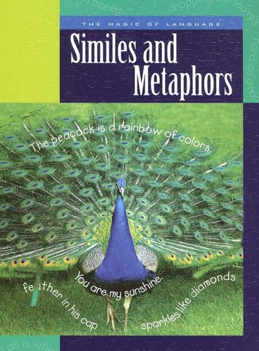 Similes And Metaphors (The Magic of Language)
