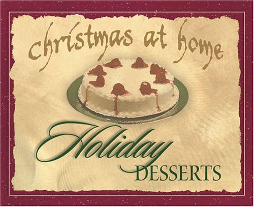 Christmas at Home Holiday Desserts