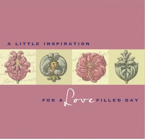 Little Inspiration for a Love-Filled Day